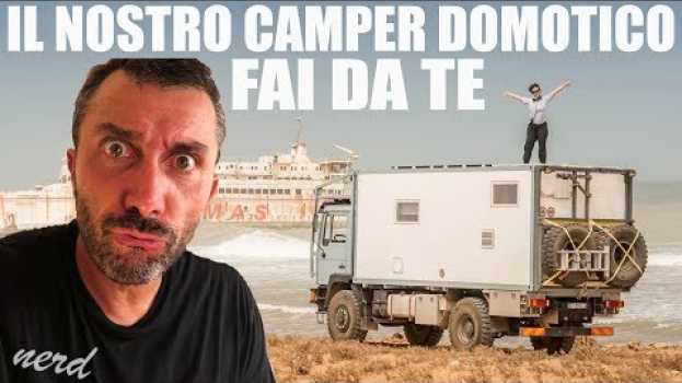 Видео Come è fatto il nostro camper domotico fai da te на русском