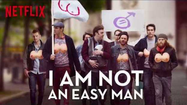 Video #NonSonoUnUomoFacile: non è tutto oro quel che sta su Netflix su italiano