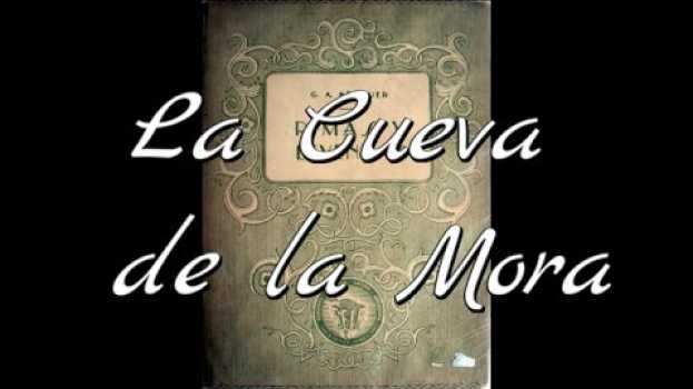 Video La Cueva de la Mora. Rimas y Leyendas. Gustavo Adolfo Bécquer. in English