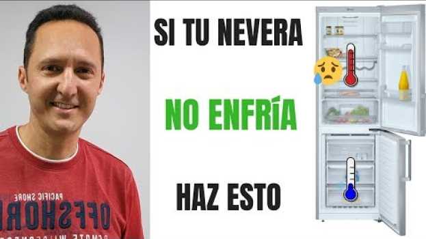 Video Si tu nevera no enfría, haz esto in English