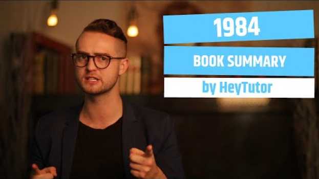 Video 1984 Summary Video | HeyTutor auf Deutsch