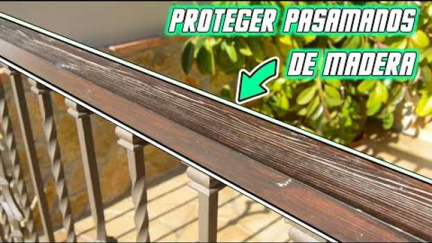 Video 🧢Pintar pasamanos de madera por 10 AÑOS🏠 auf Deutsch