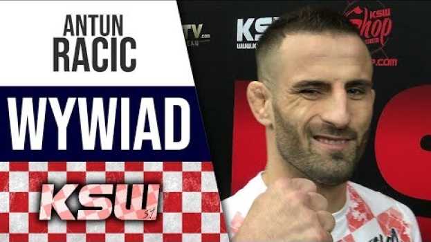 Video [PL] Antun Racic przed KSW 51: To będzie historyczna walka auf Deutsch