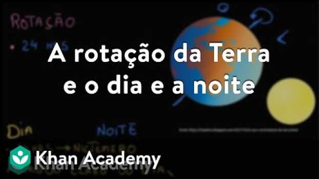 Video A rotação da Terra e o dia e a noite   türkçe