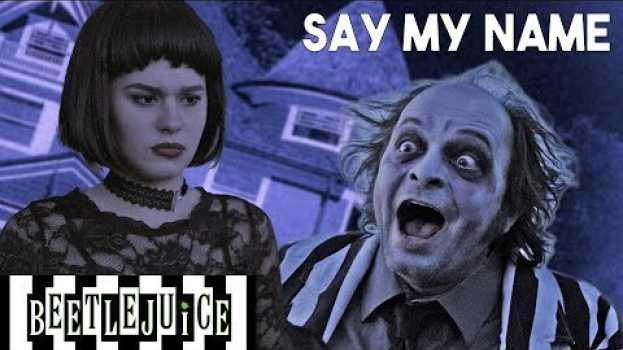 Video Say My Name | Beetlejuice the Musical in Real Life po polsku