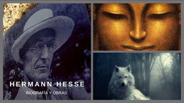 Video 👴✨¿Quién fue HERMAN HESSE?. Grandes PENSADORES✨👴 en français