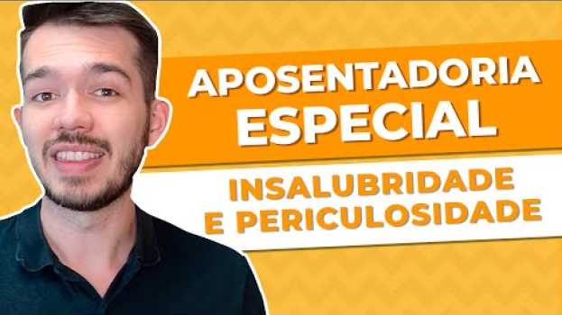 Video Quem pode solicitar e quais documentos comprovam o direito à Aposentadoria Especial? en español