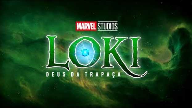 Видео LOKI - TUDO SOBRE A NOVA SÉRIE DA MARVEL на русском
