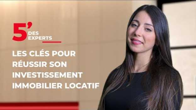 Video Les clés pour réussir son investissement immobilier locatif | Le 5' des Experts - Société Générale su italiano