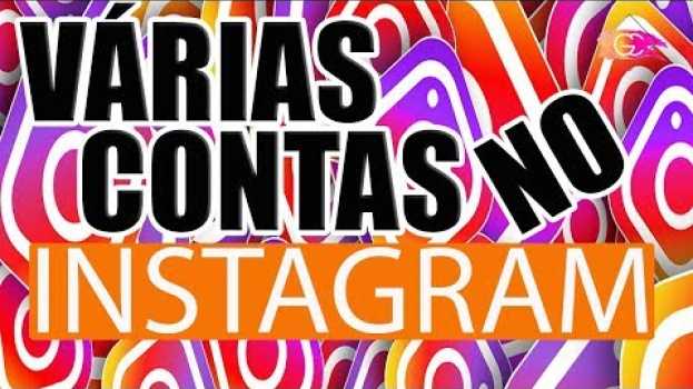 Video Como ter mais de uma conta no Instagram no mesmo Celular 2019 en français
