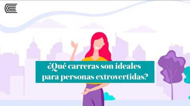 Video ¿Qué carreras son ideales para personas extrovertidas? em português