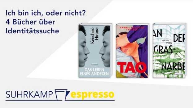 Video Ich bin ich, oder nicht? 4 Bücher über Identitätssuche | Suhrkamp espresso #50 in English