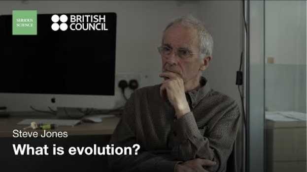 Video Theory of Evolution — Steve Jones / Serious Science   türkçe