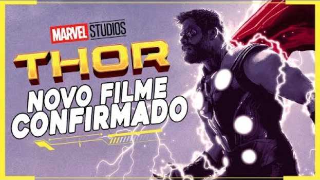 Video THOR 4 CONFIRMADO (MARVEL FASE 4) | COMO VAI SER O FILME?   türkçe