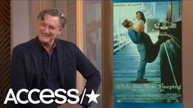 Video Bill Pullman's Working With Sandra Bullock On 'While You Were Sleeping' Stories Are Everything! em português