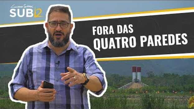 Video [SUB12] FORA DAS QUATRO PAREDES - Luciano Subirá su italiano