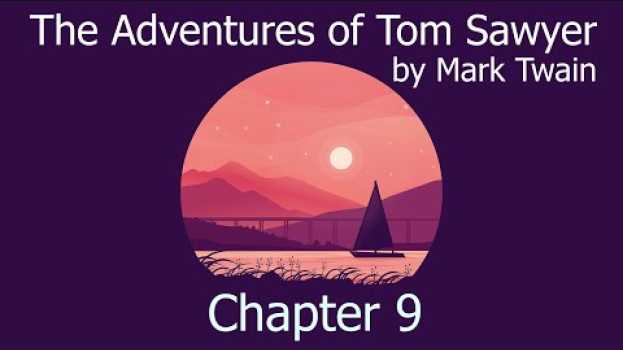 Video AudioBook with Subtitle | The Adventures of Tom Sawyer by Mark Twain - Chapter 9 em português
