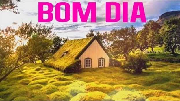 Video Mensagem de Bom Dia I Ame Além das Palavras po polsku