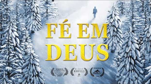 Video Filme gospel "Fé em Deus" Revela o mistério da fé em Deus (Trailer) su italiano