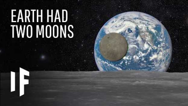 Video What If The Earth Had Two Moons?   türkçe