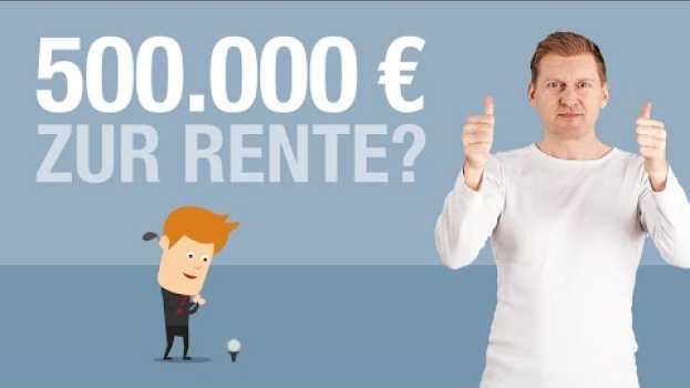 Видео Eine HALBE MILLION bis zur Rente? на русском
