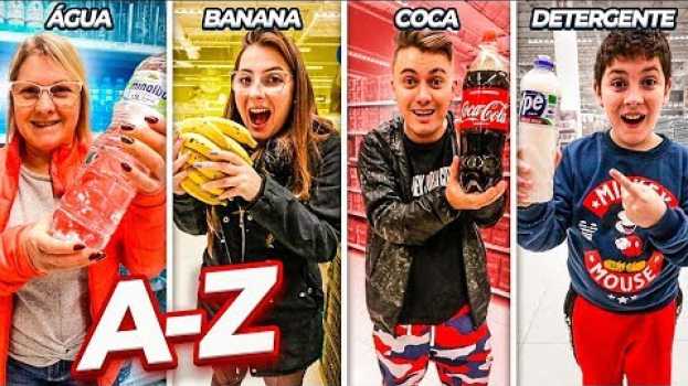 Video COMPREI TUDO EM ORDEM ALFABÉTICA NO SUPER MERCADO !!! auf Deutsch