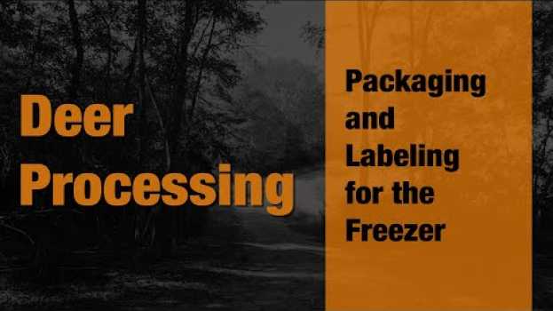 Video Packaging and Labeling of Deer Meat for the Freezer- Episode 15 of 15 auf Deutsch