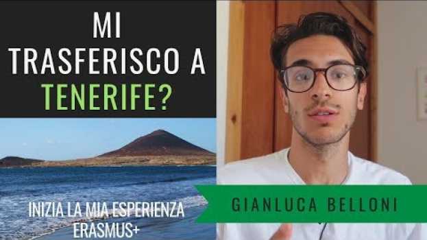 Video Mi trasferisco a TENERIFE? Inizia la mia esperienza ERASMUS 2018/2019   türkçe