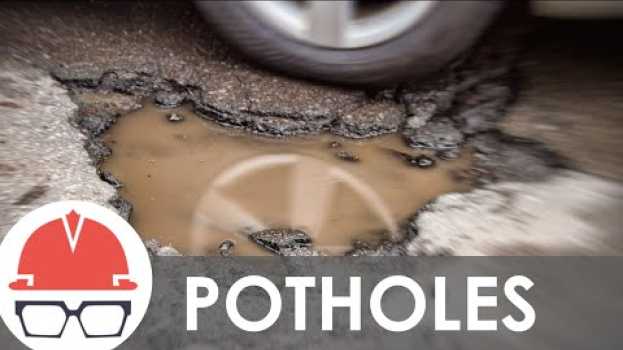 Video How Do Potholes Work?   türkçe