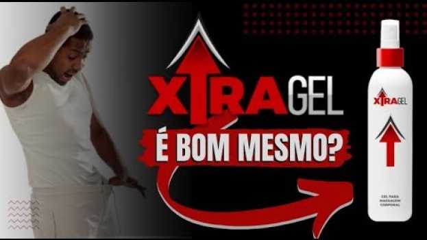 Video Xtragel é Bom? Xtragel Qual o Valor? XTragel Reclame Aqui   türkçe