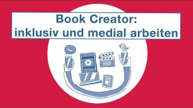 Video Book Creator: inklusiv und medial arbeiten in English