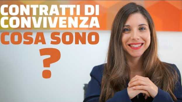 Видео CHI SONO I CONVIVENTI? COSA SONO I CONTRATTI DI CONVIVENZA? COSA SI PUÒ DECIDERE? на русском