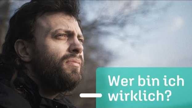 Video Suche nach Identität: Die Frage nach dem eigenen Sein   türkçe