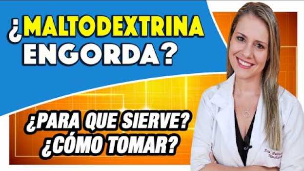 Video ¿Maltodextrina Engorda? ¿Qué es? ¿Para Que Sirve? ¿Hace Daño? ¿Cómo Tomar? auf Deutsch
