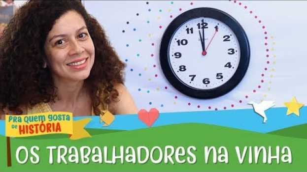 Video Os trabalhadores na vinha auf Deutsch