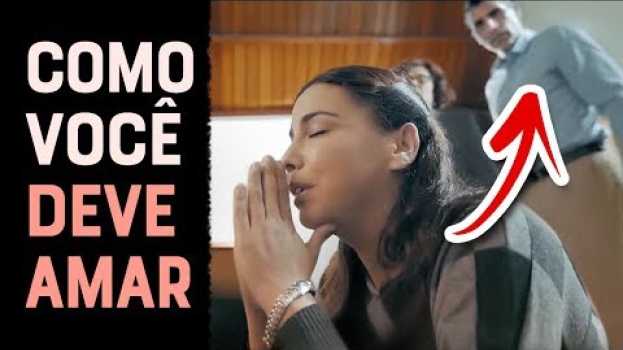 Video COMO AMAR AO PRÓXIMO COMO A SI MESMO - Momento com Deus su italiano