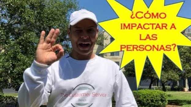 Video Cómo Impactar a las Personas... | SPANISH VERSION auf Deutsch