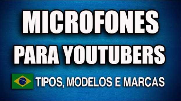 Video TIPOS DE MICROFONE Para gravar música, tutoriais ou entrevistas? su italiano