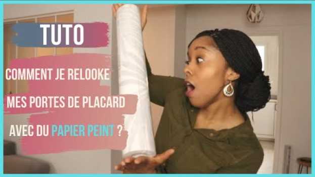 Video [TUTO] Comment RELOOKER ses portes de placard avec du PAPIER PEINT ? auf Deutsch