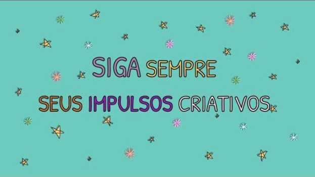Video Siga sempre seus impulsos criativos po polsku