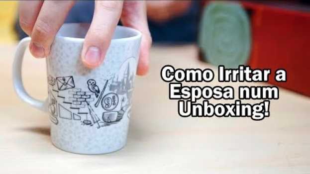 Video IRRITANDO MINHA ESPOSA NUM UNBOXING   türkçe