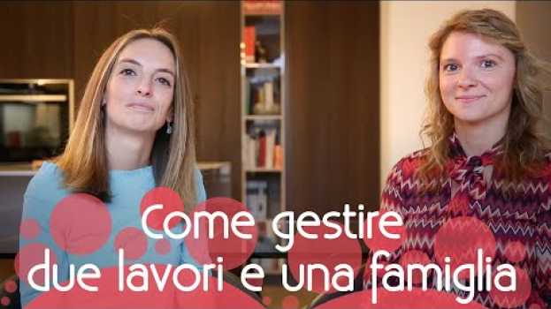 Video Come gestire due lavori e una famiglia: la storia di Elena po polsku
