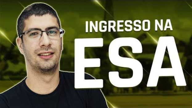 Video COMO ENTRAR NA ESA (ESCOLA DE SARGENTO DAS ARMAS) su italiano
