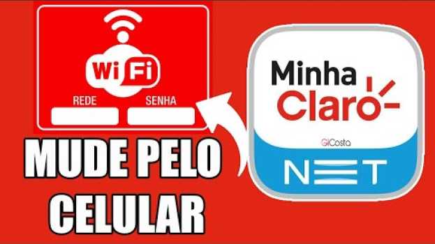 Video COMO MUDAR SENHA DO WIFI NET CLARO PELO CELULAR - Gi Costa in English