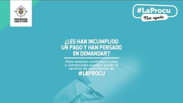 Video Rápido y efectivo, así es conciliar con #LaProcu in English