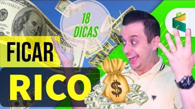Video COMO FICAR RICO EM 2019 - 18 Dicas COMPROVADAS pela CIÊNCIA! su italiano