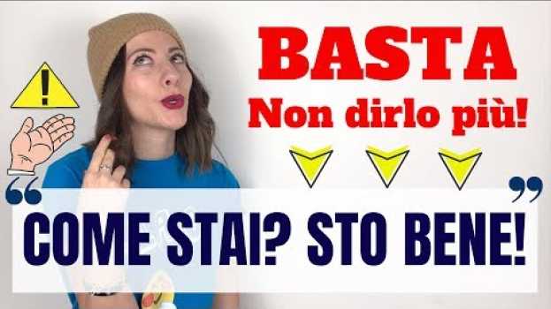 Video SMETTILA di Dire "Come stai?" "Sto bene" (ALTERNATIVE) - Parla ITALIANO come un VERO Nativo! 😉 po polsku