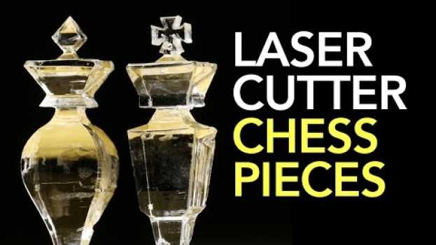 Video How to make 3D Miniature Chess Pieces made with a Laser Cutter   türkçe