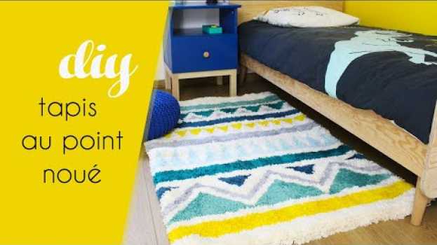 Video DIY Tapis au Point Noué (latch hook) : tuto pour faire son tapis en laine soi-même - Alice Gerfault po polsku