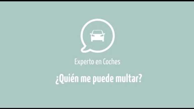 Video ¿Quién me puede multar? - Experto en Coches - Rastreator.com™ po polsku